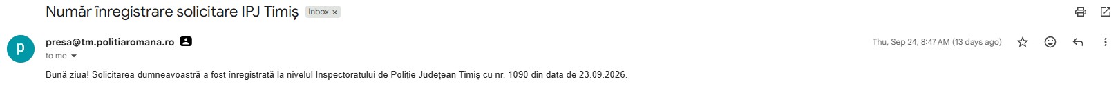 Captură a emailului IPJ Timiș din 24 septembrie 2026 care confirmă înregistrarea cererii cu nr. 1090 din 23.09.2026